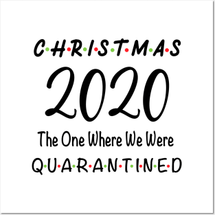 Christmas 2020 The One Where We Were Quarantined Posters and Art